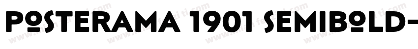 Posterama 1901 SemiBold字体转换